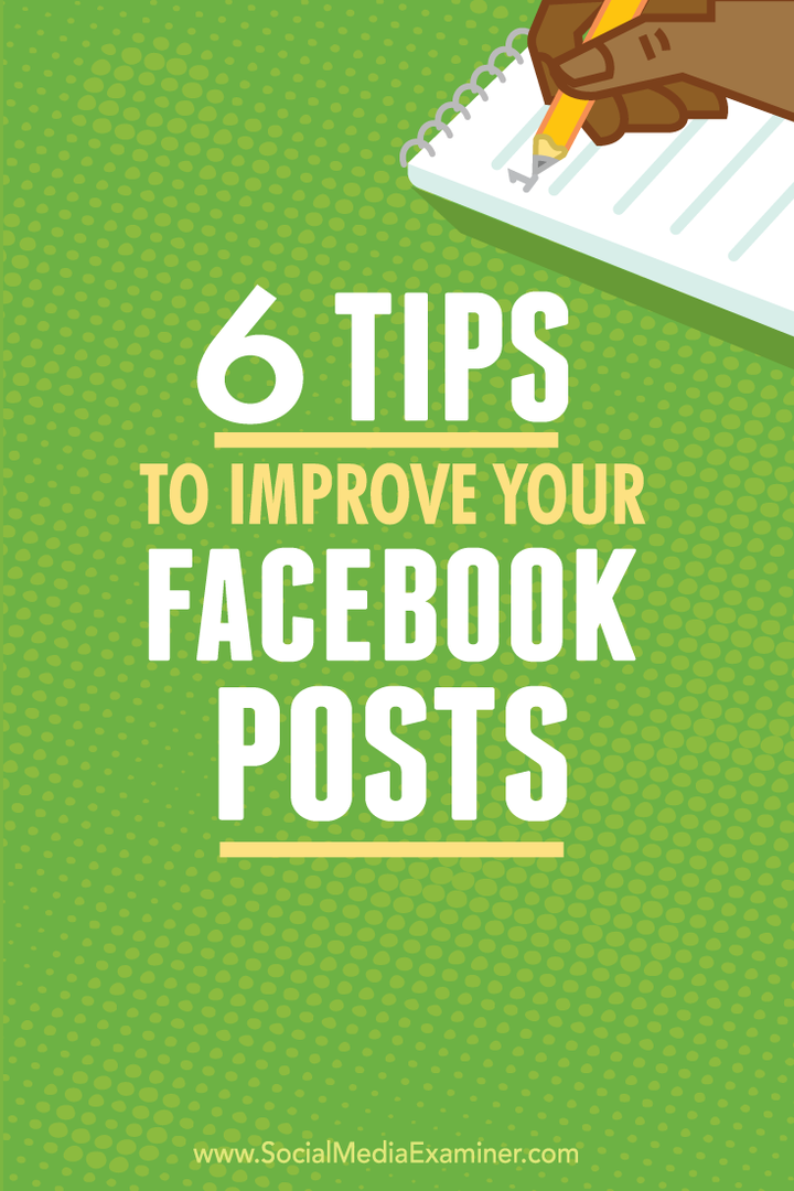 6 savjeta za poboljšanje postova na Facebooku: Ispitivač društvenih medija