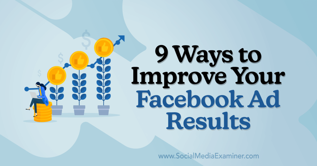 9 načina da poboljšate rezultate vaših Facebook oglasa, Anna Sonnenberg