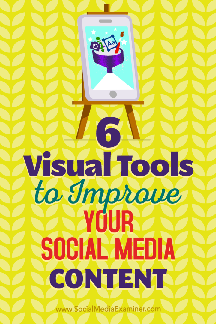 6 Vizualnih alata za poboljšanje vašeg sadržaja na društvenim mrežama, Caleb Cousins ​​na programu Social Media Examiner.
