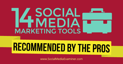 15 alata za marketing društvenih medija među profesionalcima