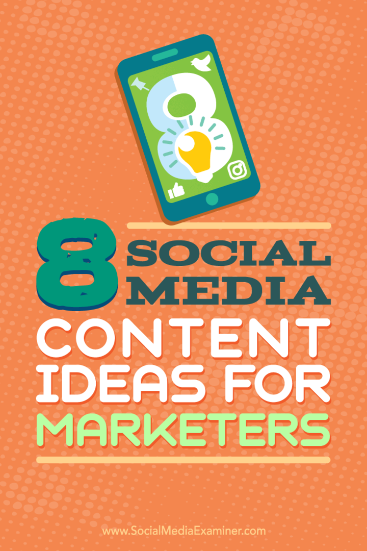 Savjeti o osam ideja za marketinški sadržaj na društvenim mrežama.