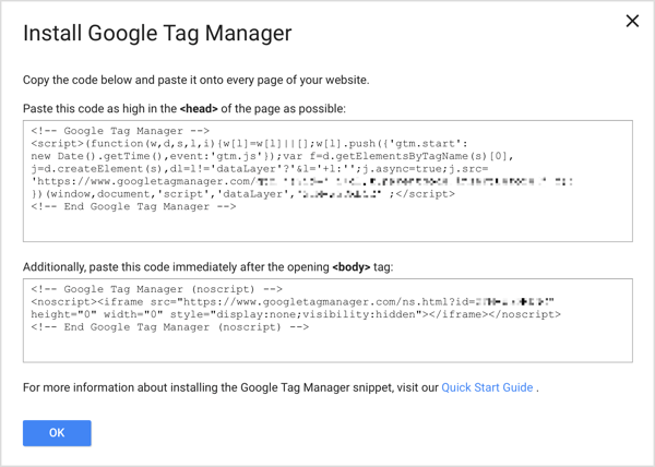 Dodajte dva isječka koda Google upravitelja oznaka na svaku stranicu na vašem web mjestu da biste dovršili postupak postavljanja.