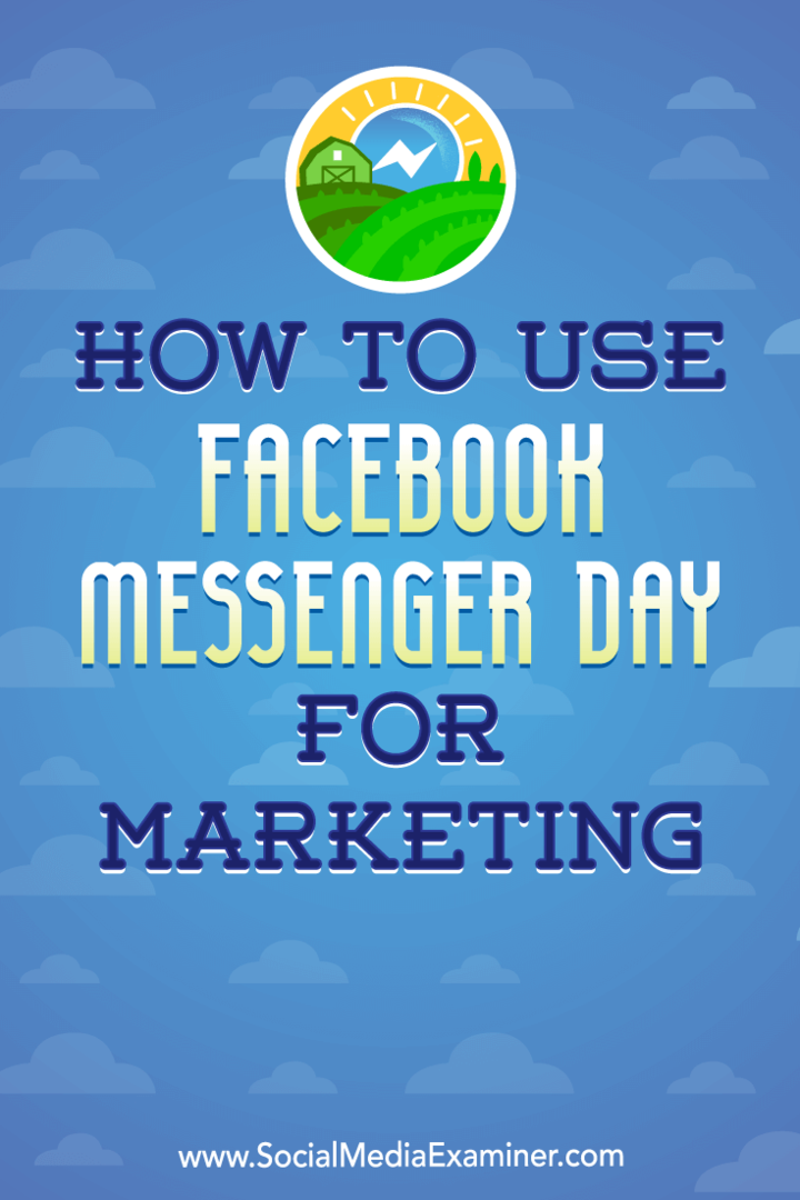 Kako koristiti Facebook Messenger dan za marketing, Ana Gotter na programu Social Media Examiner.