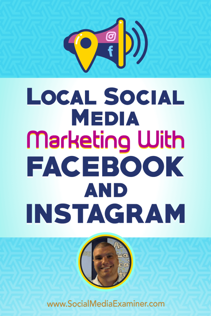 Lokalni marketing društvenih medija Uz Facebook i Instagram koji sadrže uvide Brucea Irvinga na Podcastu za društvene medije.