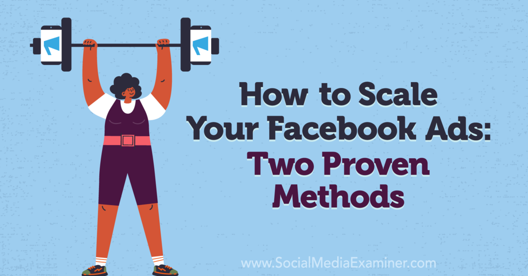 Kako povećati svoje Facebook oglase: dvije provjerene metode Charlie Lawrance na ispitivaču društvenih medija.