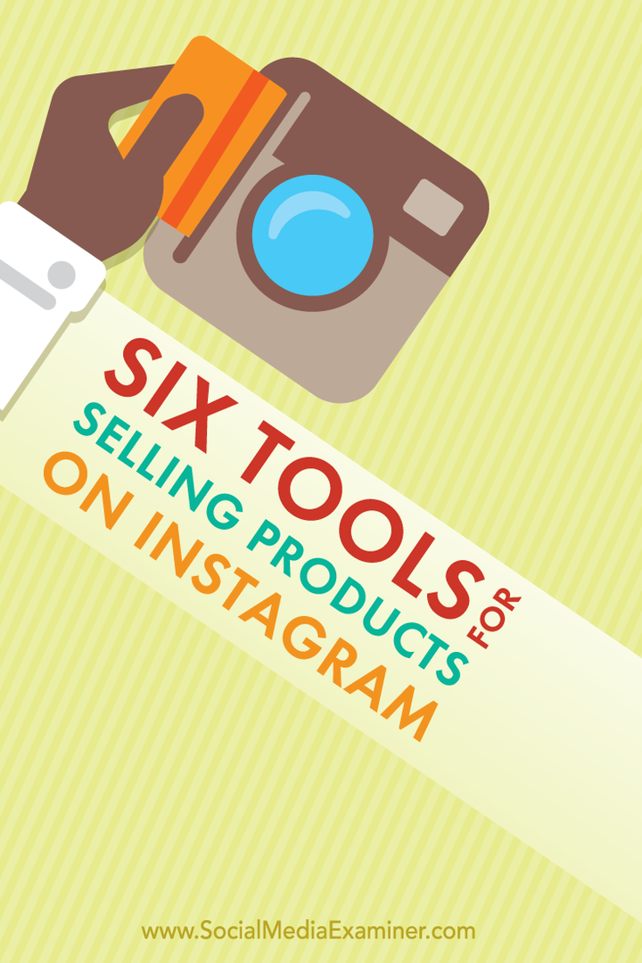 6 alata za prodaju proizvoda na Instagramu: Ispitivač društvenih medija