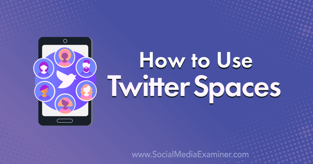 Kako koristiti Twitter prostore: Ispitivač društvenih medija