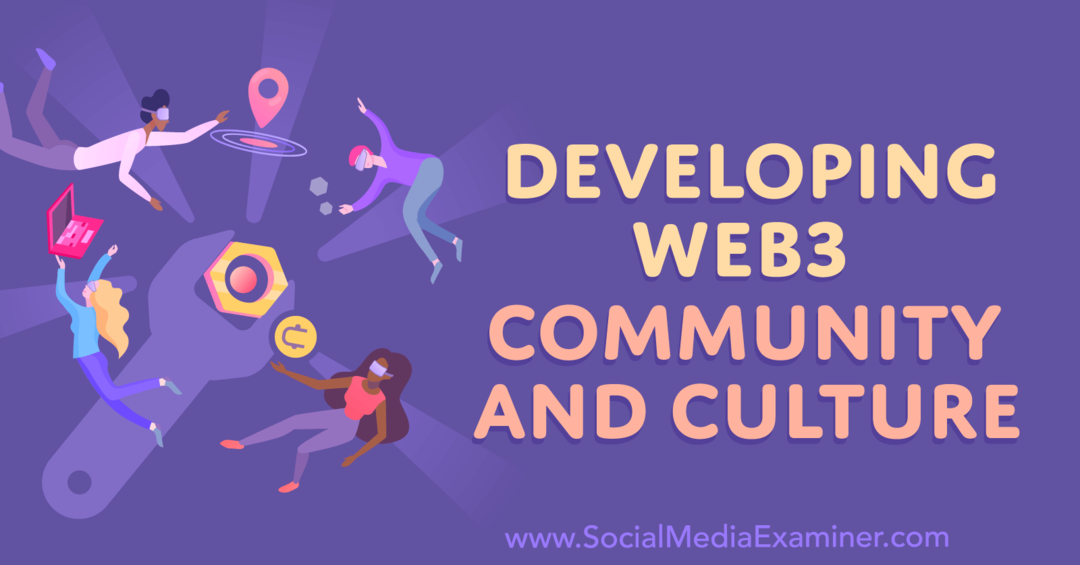 development-web3-community-and-culture-by-social-media-examiner