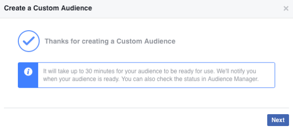 Nakon što stvorite svoju novu Facebook prilagođenu publiku, popunjavanje može potrajati i do 30 minuta.