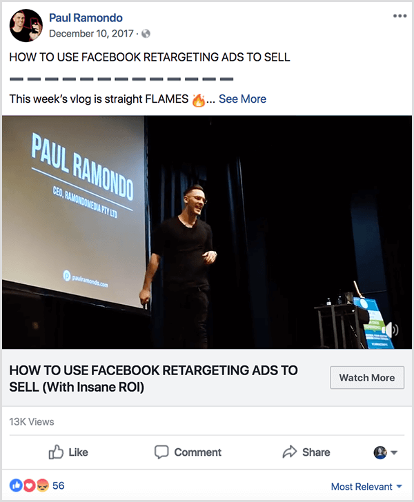 Vlog Paul Ramondo objavljen na facebooku sadrži tekst Kako koristiti Facebook oglase za ponovno ciljanje za prodaju. Ispod ovog naslova nalazi se tekst Ovotjednog Vloga je ravni plamen praćen emotikonima vatre. Video prikazuje Paula kako govori na pozornici ispred velikog platna projektora na kojem se nalaze njegovo ime i podaci o tvrtki.