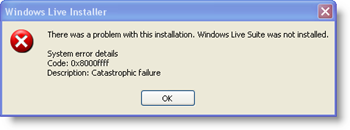 Windows Live Install System System kod pogreške: 0x8000ffff - Katastrofalan neuspjeh