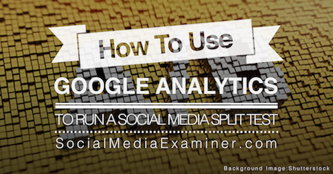 kako koristiti Google Analytics split test -