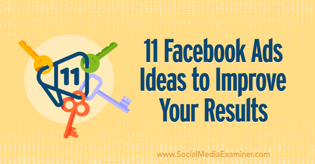 11 ideja za Facebook oglase za poboljšanje vaših rezultata, Anna Sonnenberg, Social Examiner.