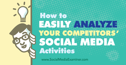 analizirati aktivnosti društvenih medija konkurenata