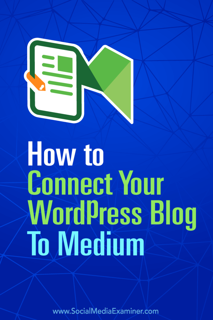 Kako povezati svoj WordPress blog s medijem: Ispitivač društvenih medija