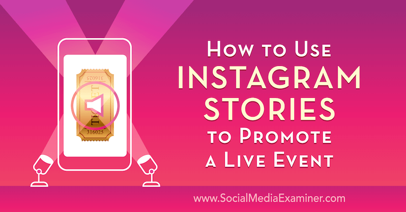 Kako koristiti Instagram priče za promociju događaja uživo Nick Wolny na programu Social Media Examiner.