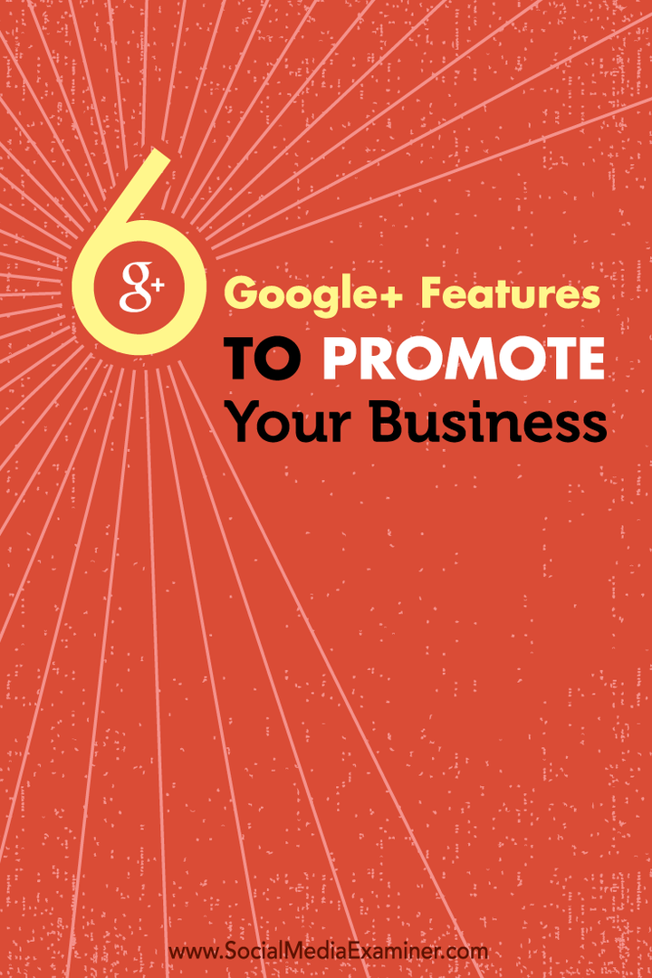 6 Google+ značajki za promociju vašeg poslovanja: Ispitivač društvenih medija