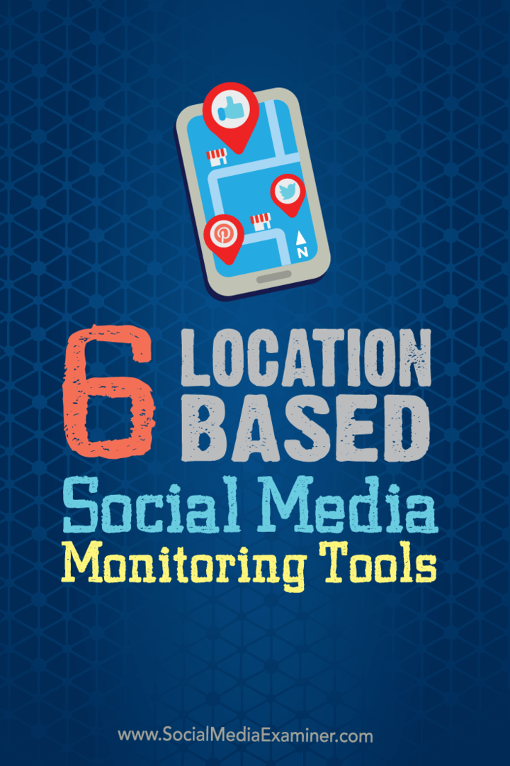 6 Alati za nadzor društvenih medija temeljeni na lokaciji: Ispitivač društvenih medija
