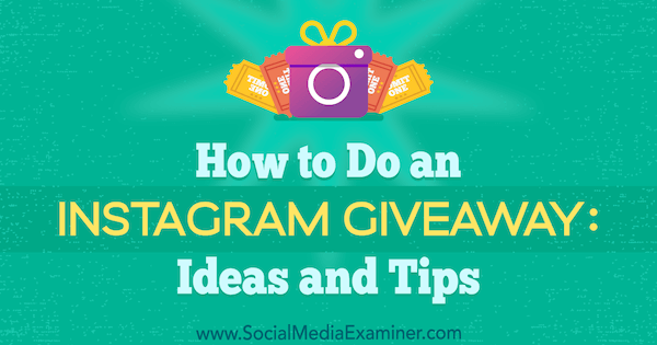Kako napraviti Instagram podijelu: Ideje i savjeti Jenn Herman na Social Media Examiner.