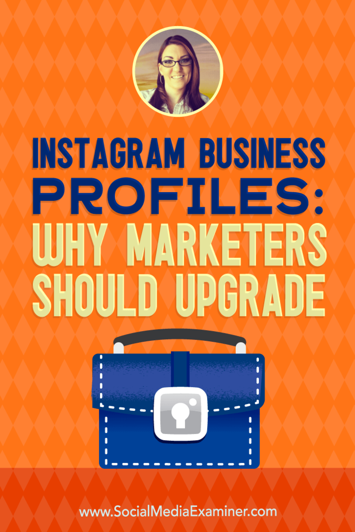 Instagram poslovni profili: zašto bi marketinški stručnjaci trebali nadograditi, uključujući uvide Jenn Herman na Podcastu za društvene mreže.