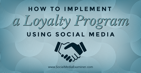 implementirati program lojalnosti pomoću društvenih mreža