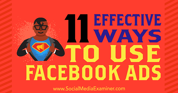 11 učinkovitih načina upotrebe Facebook oglasa Charliea Lawrancea na ispitivaču društvenih medija.