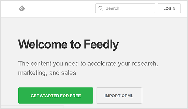 Chris Brogan koristi Feedly za razvijanje ideja za sadržaj za svoj Alexa blic brifing. Web stranica ima sivu pozadinu, tekst Dobrodošli u Feedly u crnoj boji i zeleni gumb s natpisom Započnite besplatno.
