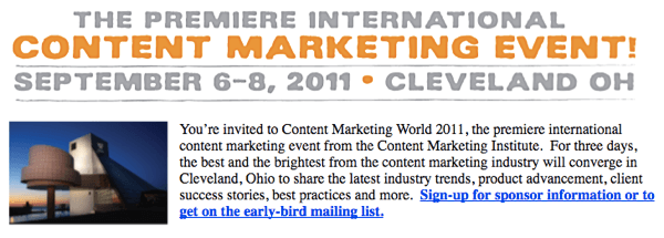 Content Marketing World 2011 nadahnuo je Mikea da stvori konferenciju uživo.