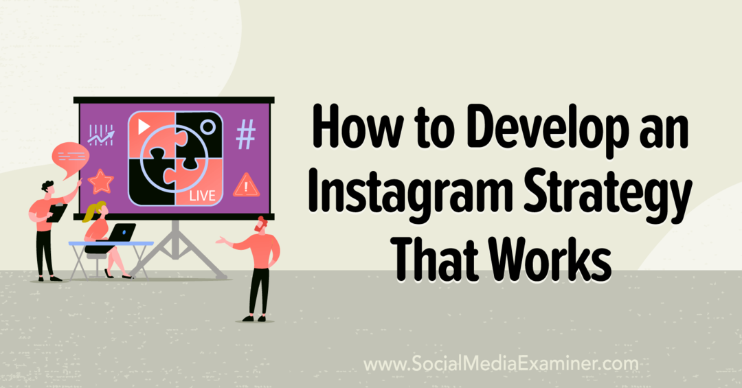 Kako razviti Instagram strategiju koja funkcionira: Ispitivač društvenih medija