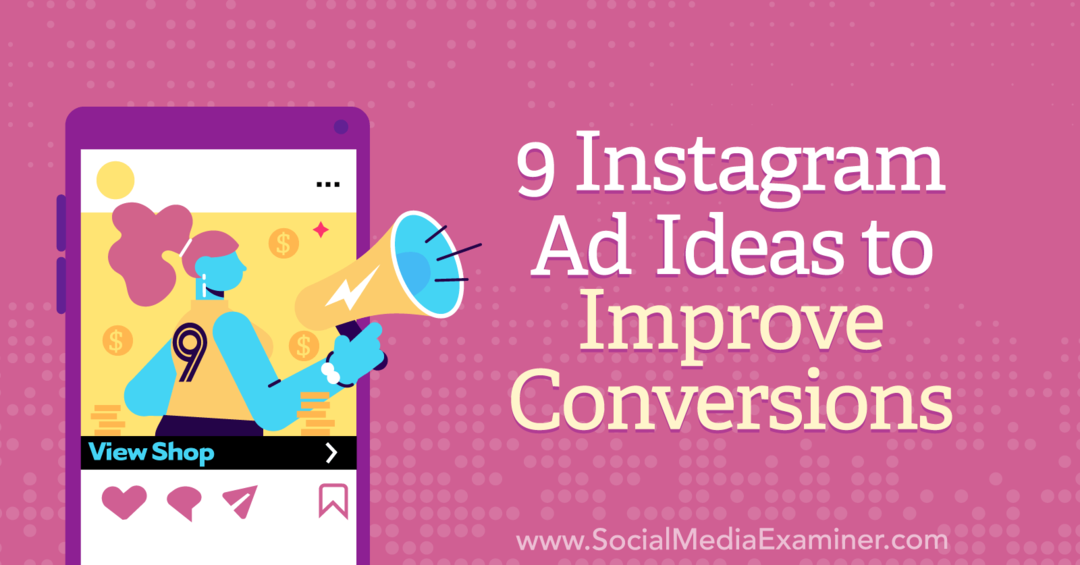 9 Instagram oglasnih ideja za poboljšanje konverzija: Ispitivač društvenih medija