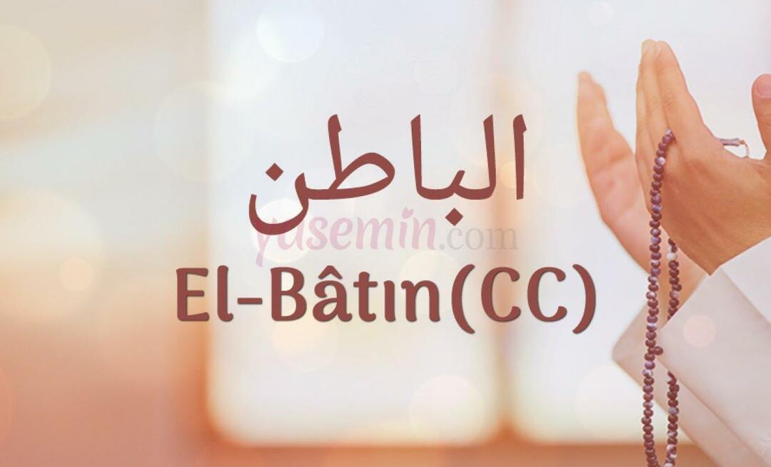 Što znači al-Batin (c.c)? Koje su vrline al-Bata?