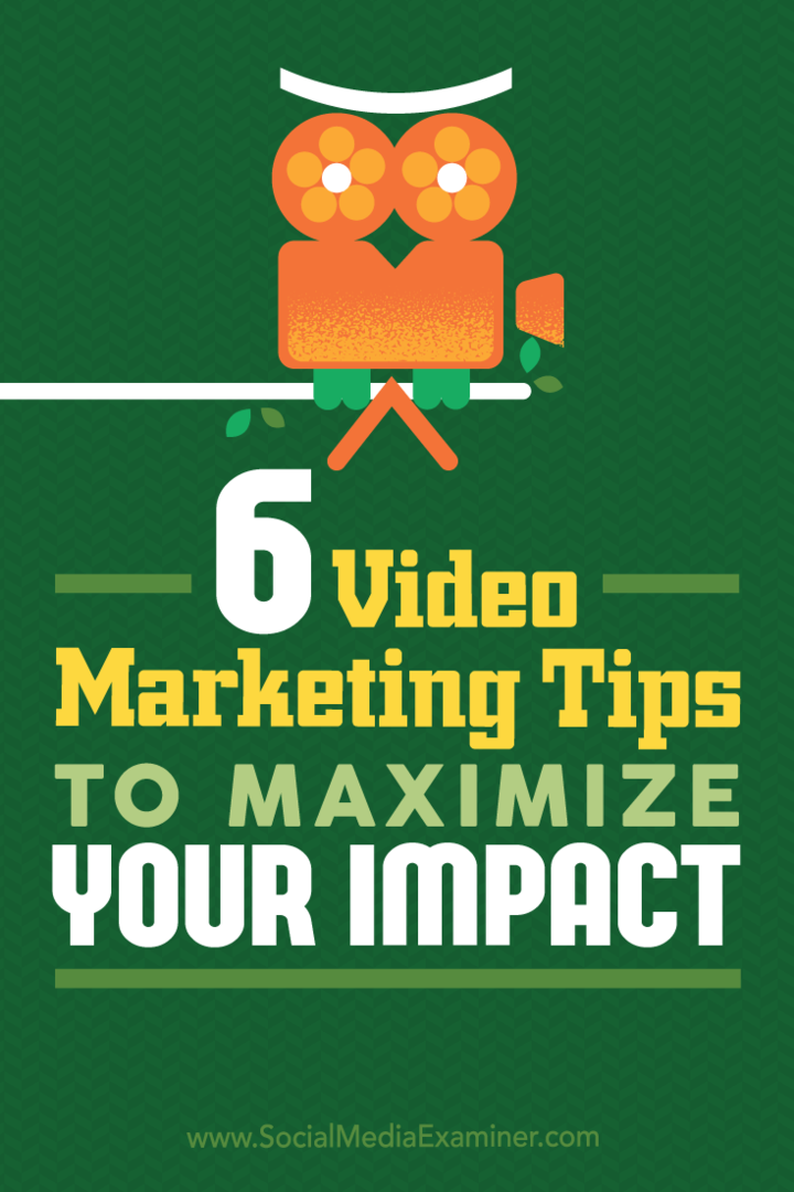 6 savjeta za video marketing za maksimaliziranje učinka: Ispitivač društvenih medija