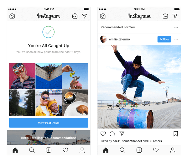 Instagram testira preporučene postove u feedu. Te se preporuke temelje na osobama koje pratite i fotografijama i videozapisima koji vam se sviđaju, a prikazat će se na kraju vašeg feeda nakon što vidite sve novosti od ljudi koje pratite.