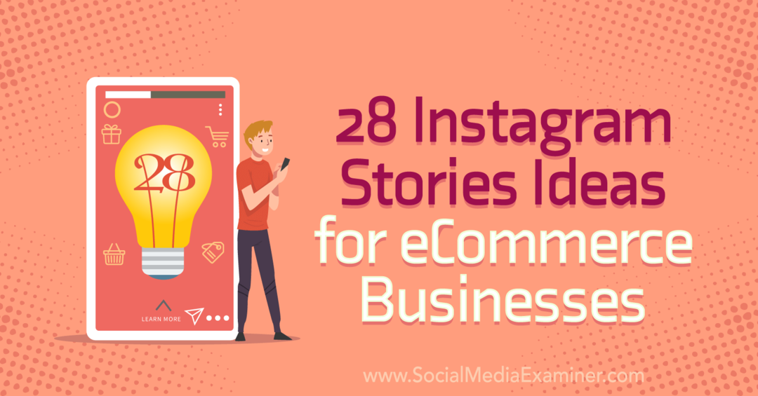28 ideja za Instagram priče za tvrtke e -trgovine na ispitivaču društvenih medija.