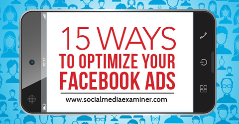 15 načina za optimizaciju facebook oglasa