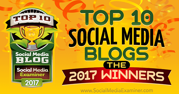 10 najpopularnijih blogova na društvenim mrežama: Pobjednici u 2017. godini! autor Lisa D. Jenkins na ispitivaču društvenih medija.