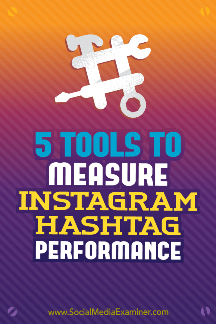 5 alata za mjerenje izvedbe hashtaga u Instagramu, Krista Wiltbank, na Social Media Examiner.