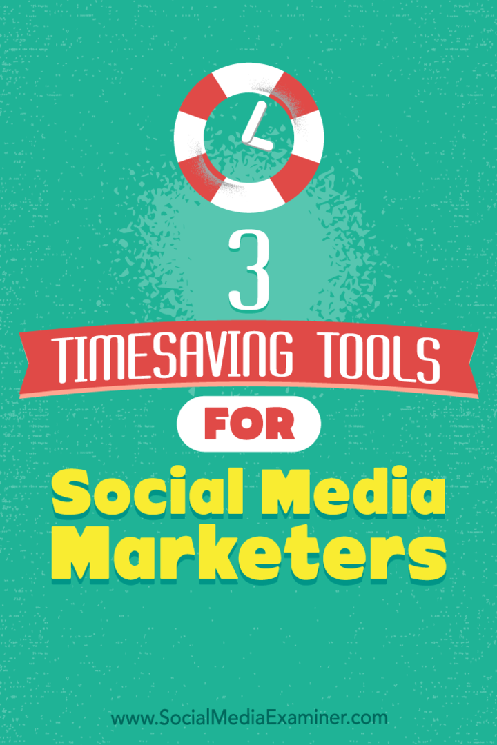 3 Alati za uštedu vremena za marketinške stručnjake za društvene medije: Ispitivač društvenih medija