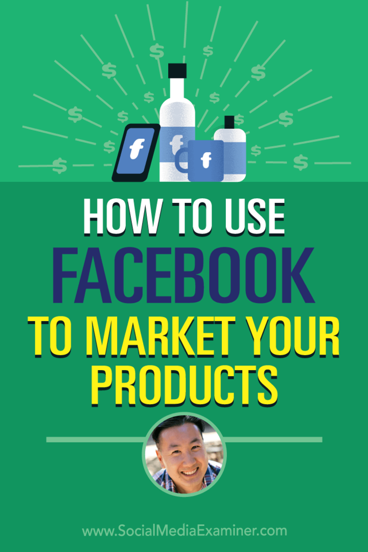 Kako koristiti Facebook za plasiranje proizvoda: Ispitivač društvenih medija