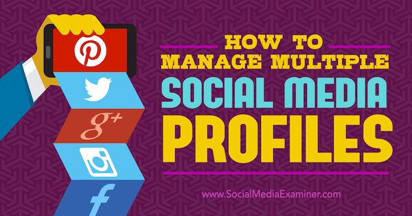 upravljati s više profila na društvenim mrežama