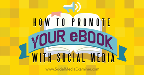 promovirajte svoju e-knjigu na društvenim mrežama