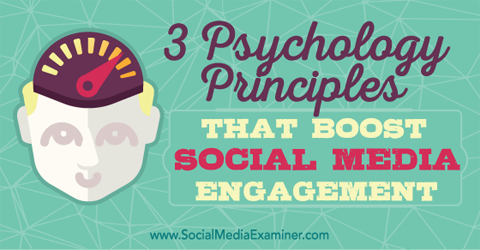psihološka načela koja poboljšavaju angažman na društvenim mrežama