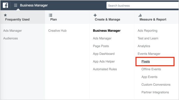 Da biste instalirali Facebook pixel, otvorite Business Manager i odaberite Pixels. 