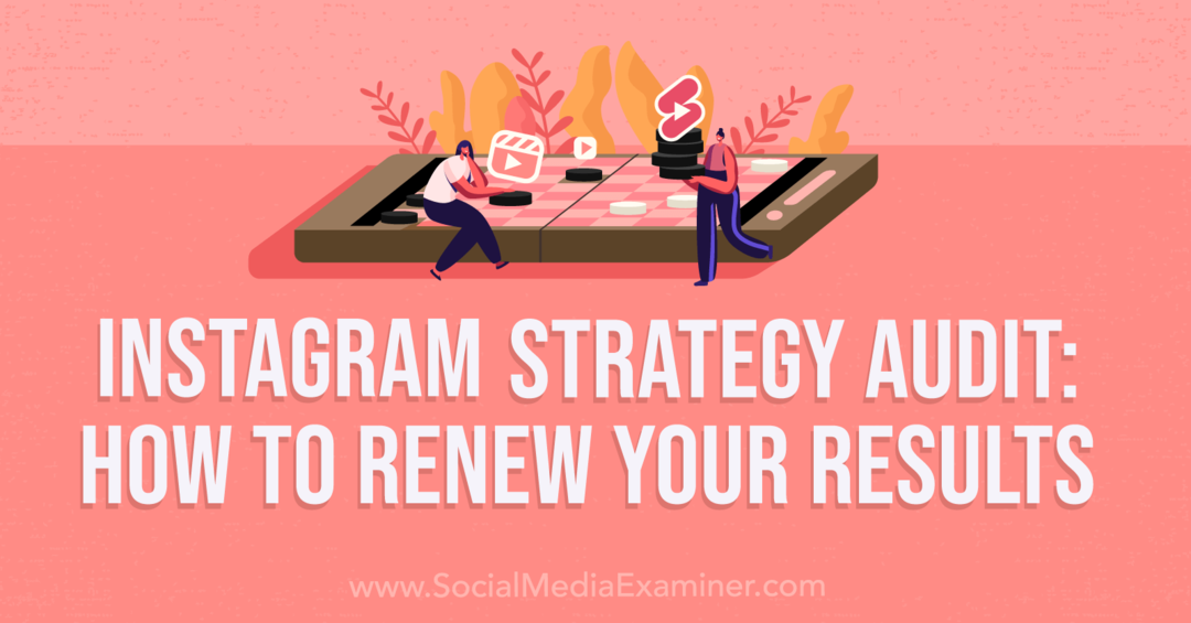 Revizija strategije Instagrama: Kako obnoviti svoje rezultate - Ispitivač društvenih medija