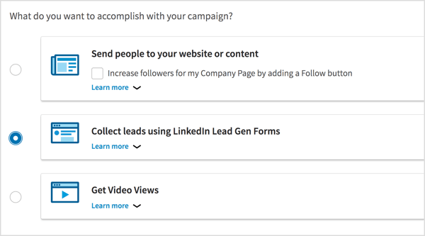 Kao cilj kampanje odaberite Prikupljanje potencijalnih klijenata pomoću obrazaca LinkedIn Lead Gen.