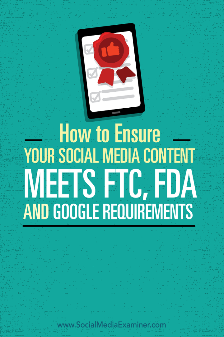 kako osigurati da vaš sadržaj na društvenim mrežama zadovoljava ftc, fda i google zahtjeve