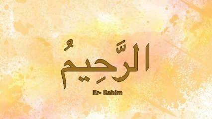 Što znači Er-Rahim? Esma of Er Rahim tursko značenje i vrlina njenog pamćenja