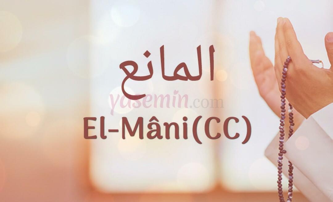 Što znači Al-Mani (c.c)? Koje su vrline Al-Manija?