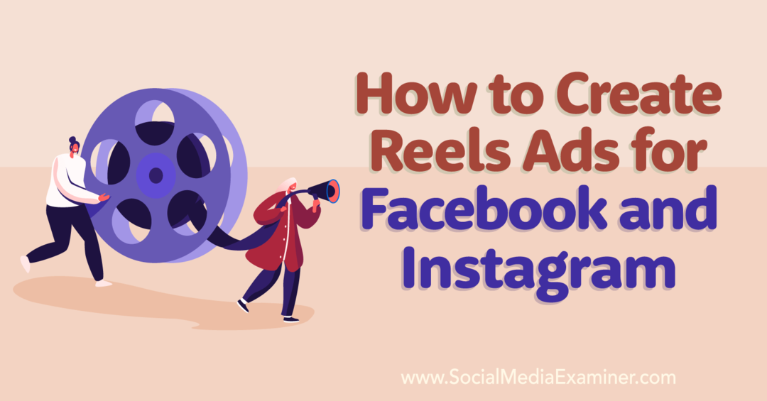 3 načina za stvaranje Reels oglasa za Facebook i Instagram-Social Media Examiner