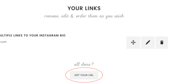 Kad završite s dodavanjem veza na Lnk. Bio, kliknite Dohvati svoj URL.
